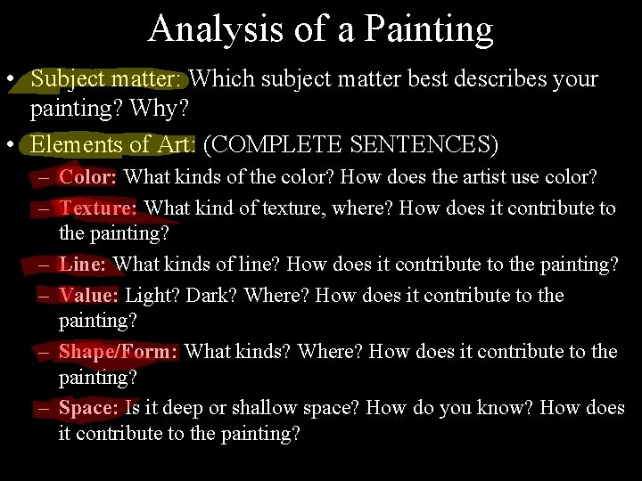 Analysis of a Painting • Subject matter: Which subject matter best describes your painting?