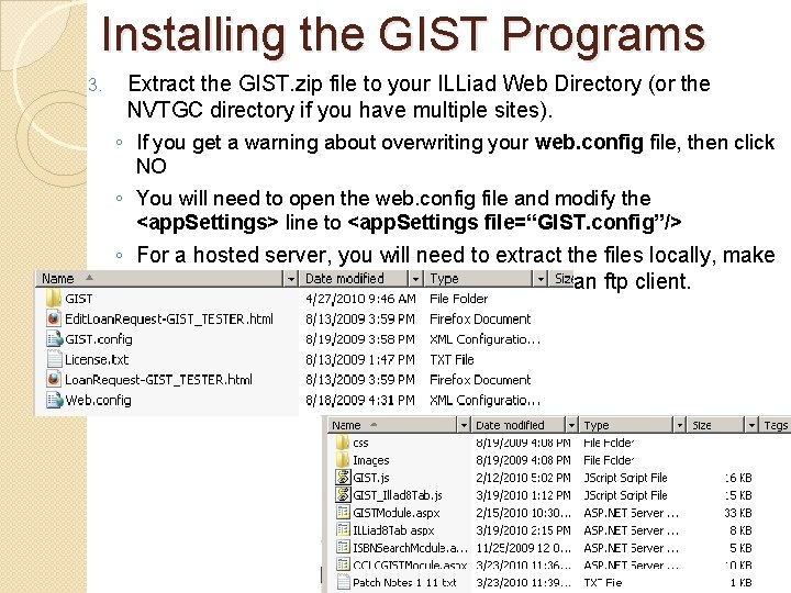 Installing the GIST Programs 3. Extract the GIST. zip file to your ILLiad Web