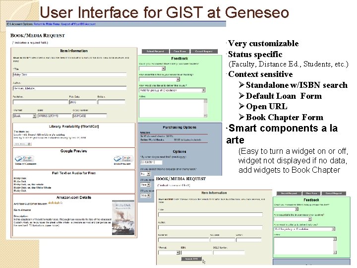 User Interface for GIST at Geneseo ØVery customizable ØStatus specific (Faculty, Distance Ed. ,