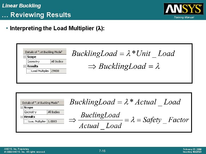 Linear Buckling … Reviewing Results Training Manual • Interpreting the Load Multiplier ( ):