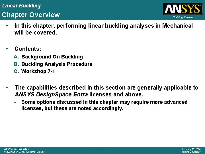 Linear Buckling Chapter Overview Training Manual • In this chapter, performing linear buckling analyses