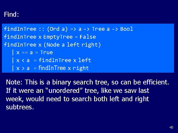 Find: find. In. Tree : : (Ord a) => a -> Tree a ->