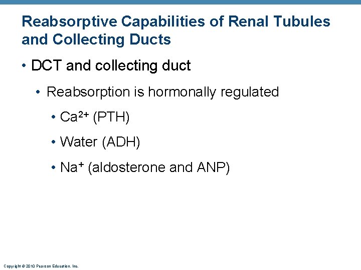 Reabsorptive Capabilities of Renal Tubules and Collecting Ducts • DCT and collecting duct •