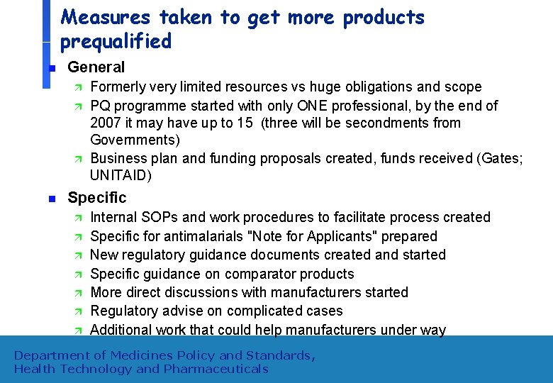 Measures taken to get more products prequalified n General ä ä ä n Formerly