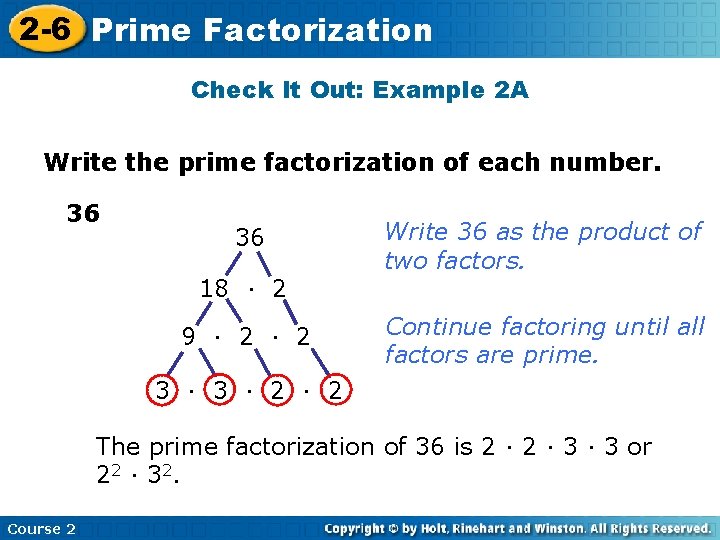 2 -6 Prime Insert Factorization Lesson Title Here Check It Out: Example 2 A
