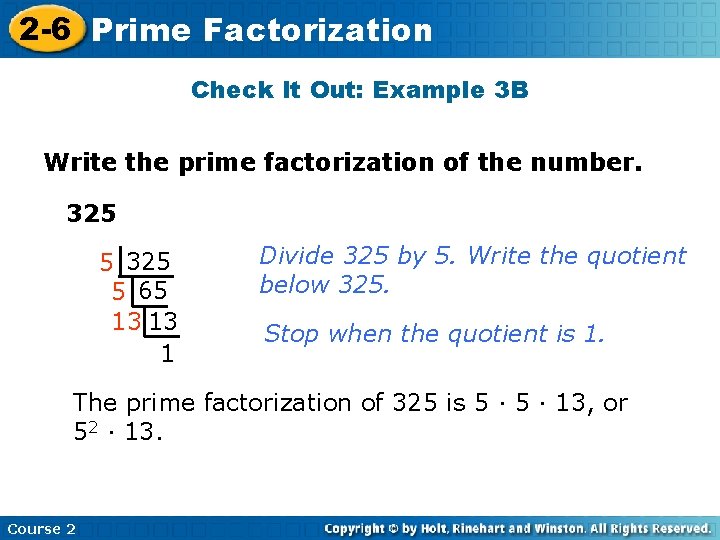 2 -6 Prime Insert Factorization Lesson Title Here Check It Out: Example 3 B