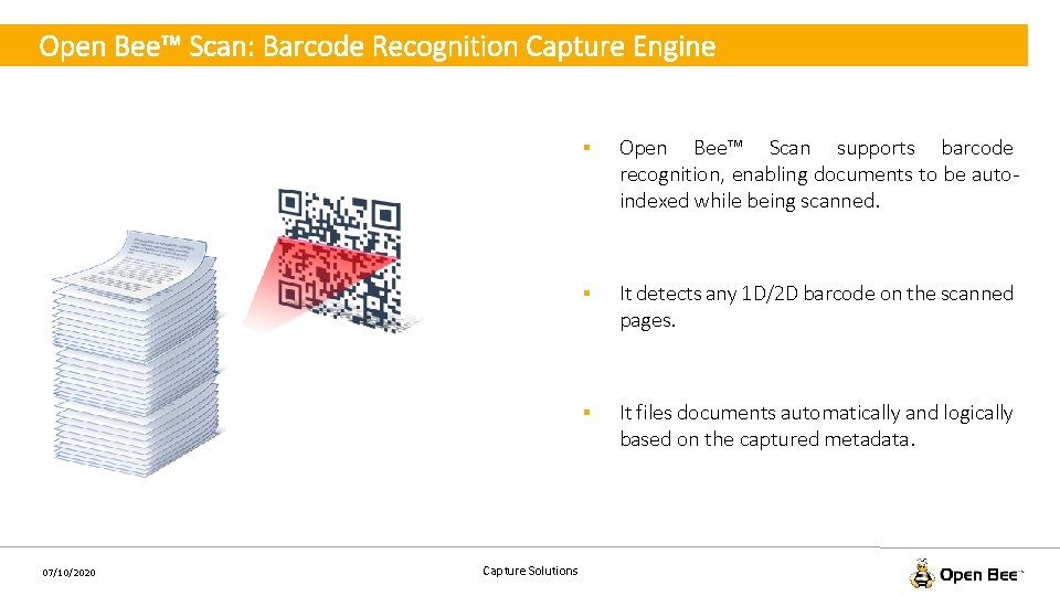 Open Bee™ Scan: Barcode Recognition Capture Engine 07/10/2020 Capture Solutions § Open Bee™ Scan