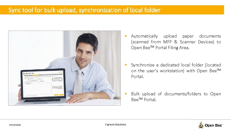 Sync tool for bulk upload, synchronization of local folder § Automatically upload paper documents