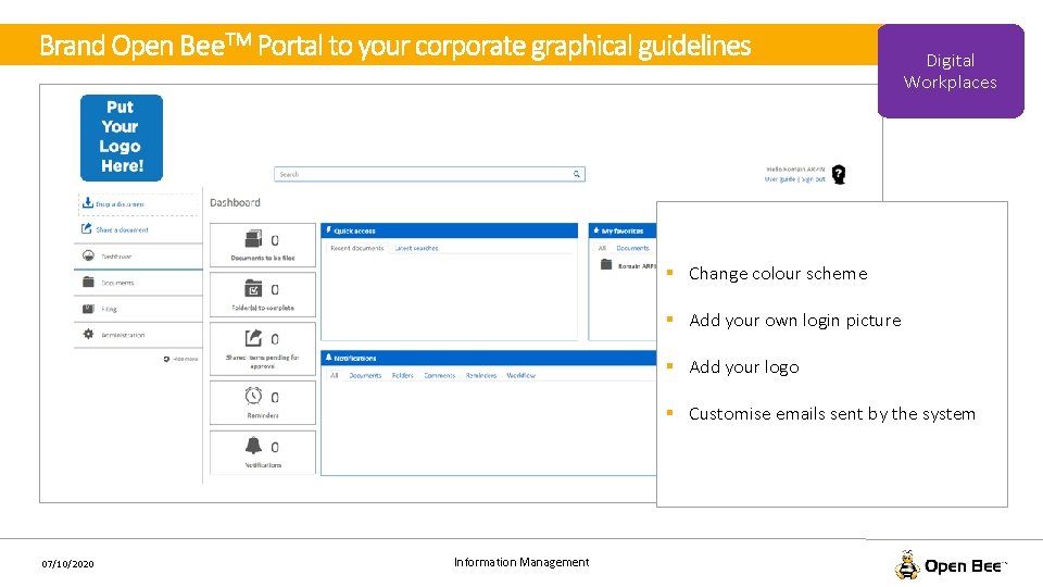 Brand Open Bee. TM Portal to your corporate graphical guidelines Digital Workplaces § Change