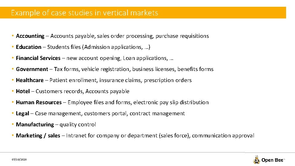 Example of case studies in vertical markets • Accounting – Accounts payable, sales order