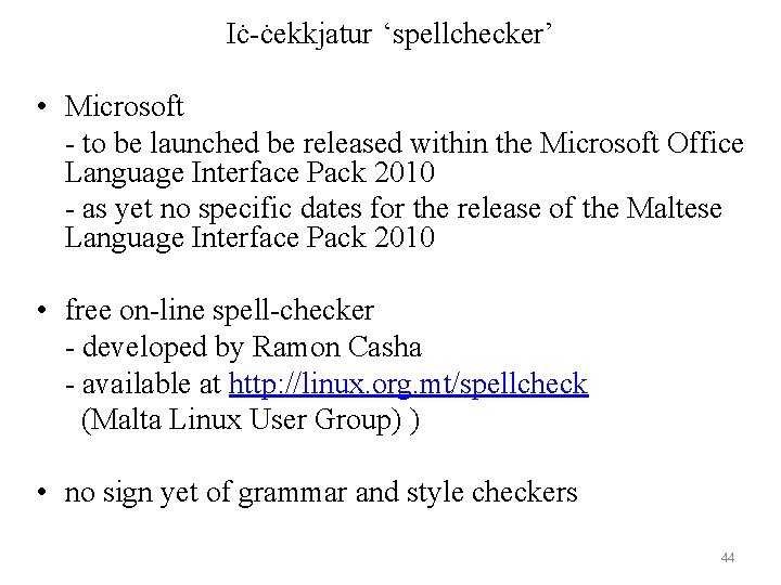 Iċ-ċekkjatur ‘spellchecker’ • Microsoft - to be launched be released within the Microsoft Office