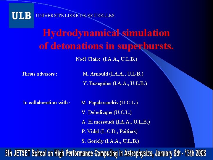 Universite Libre De Bruxelles Hydrodynamical Simulation Of Detonations