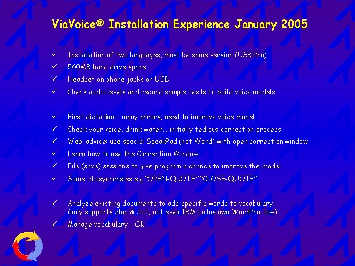 Via. Voice® Installation Experience January 2005 ü Installation of two languages, must be same