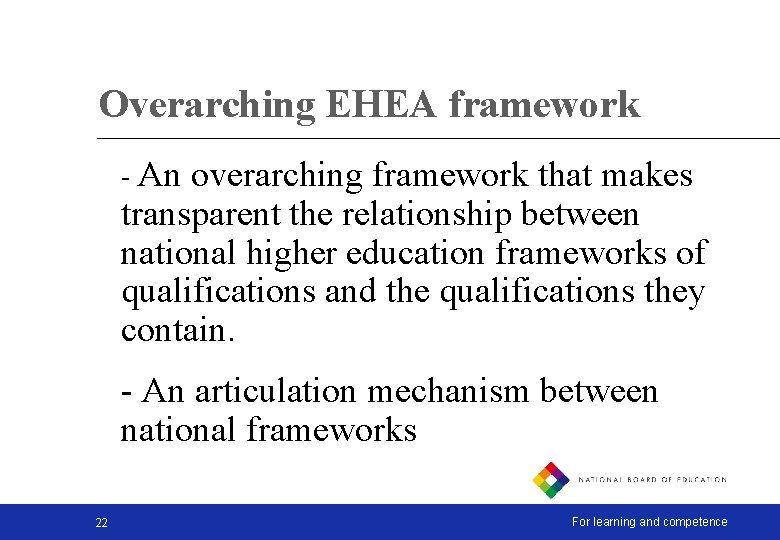 Overarching EHEA framework - An overarching framework that makes transparent the relationship between national