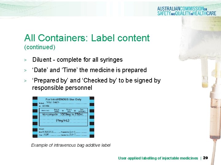 All Containers: Label content (continued) > Diluent - complete for all syringes > ‘Date’