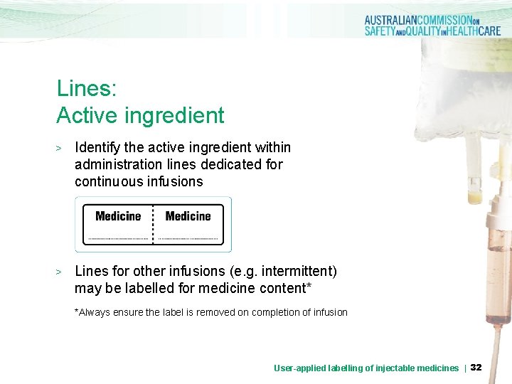 Lines: Active ingredient > Identify the active ingredient within administration lines dedicated for continuous