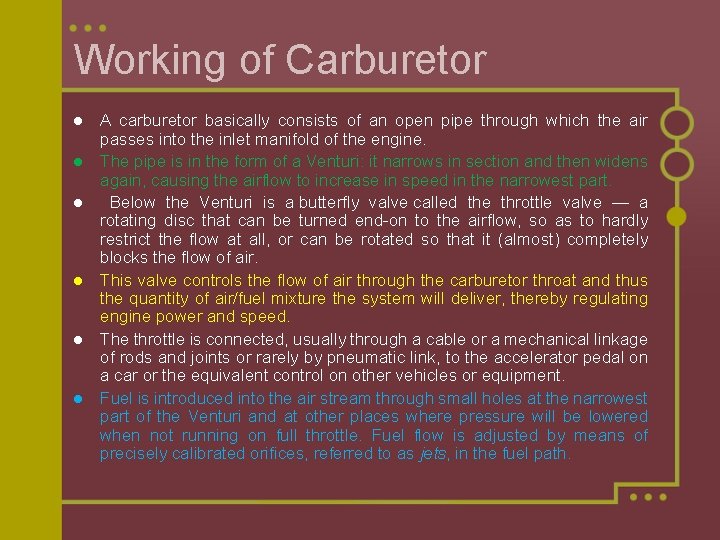 Working of Carburetor l l l A carburetor basically consists of an open pipe Working of Carburetor l l l A carburetor basically consists of an open pipe