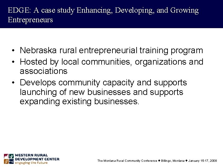 EDGE: A case study Enhancing, Developing, and Growing Entrepreneurs • Nebraska rural entrepreneurial training