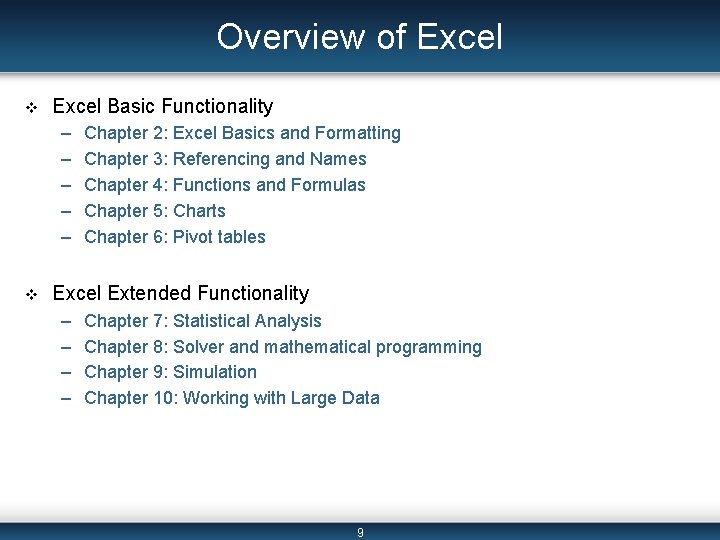 Overview of Excel v Excel Basic Functionality – – – v Chapter 2: Excel
