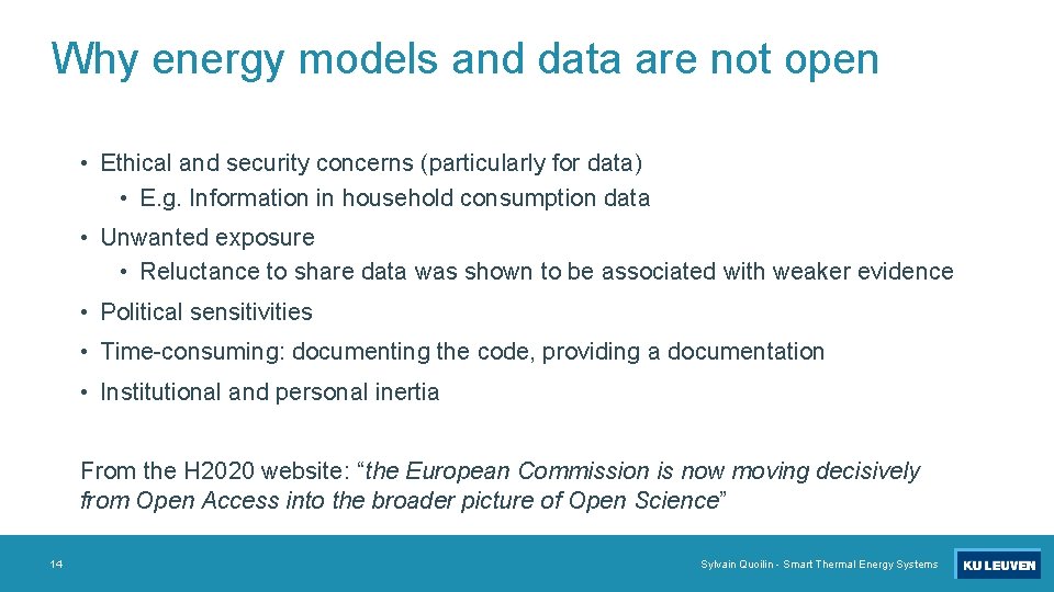 Why energy models and data are not open • Ethical and security concerns (particularly
