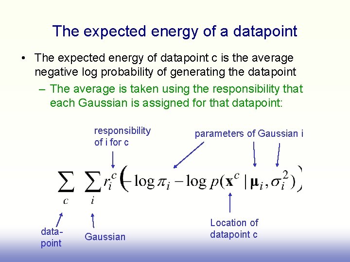 The expected energy of a datapoint • The expected energy of datapoint c is