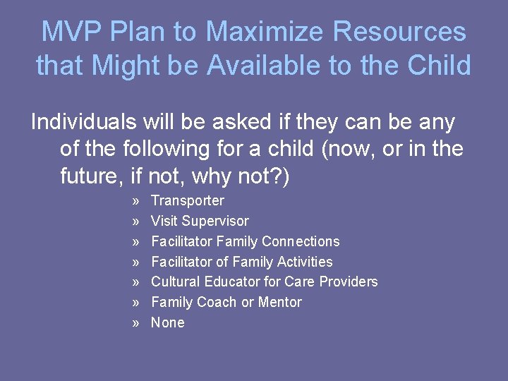 MVP Plan to Maximize Resources that Might be Available to the Child Individuals will