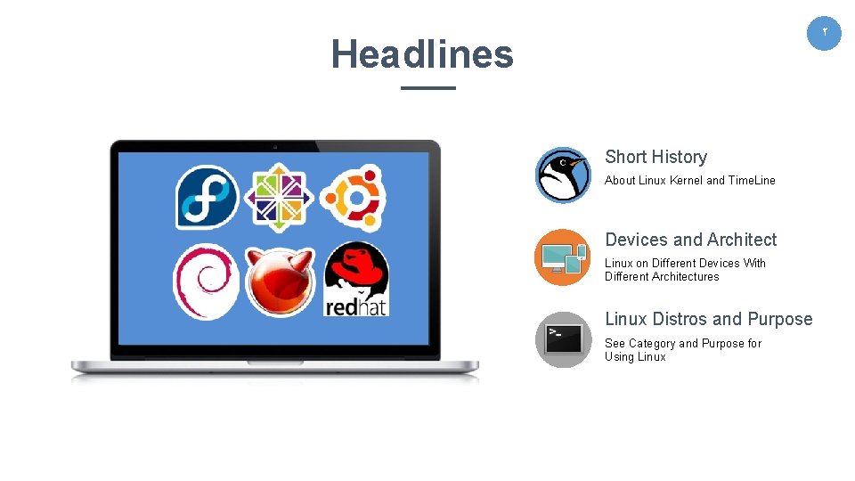 2 Headlines Short History About Linux Kernel and Time. Line Devices and Architect Linux