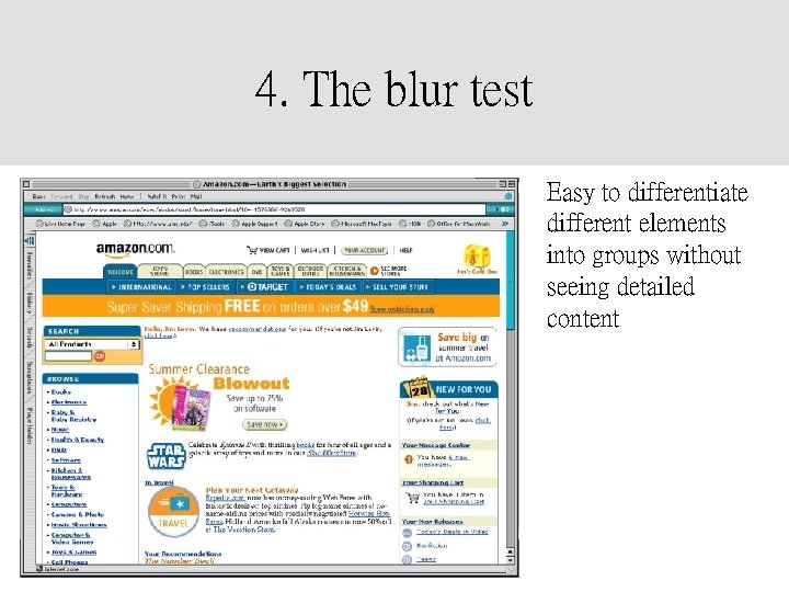 4. The blur test Easy to differentiate different elements into groups without seeing detailed