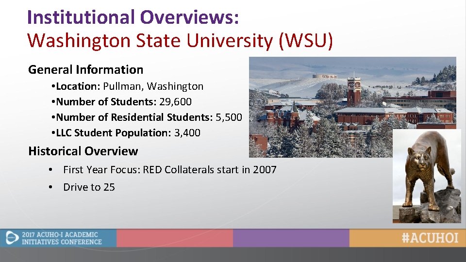 Institutional Overviews: Washington State University (WSU) General Information • Location: Pullman, Washington • Number
