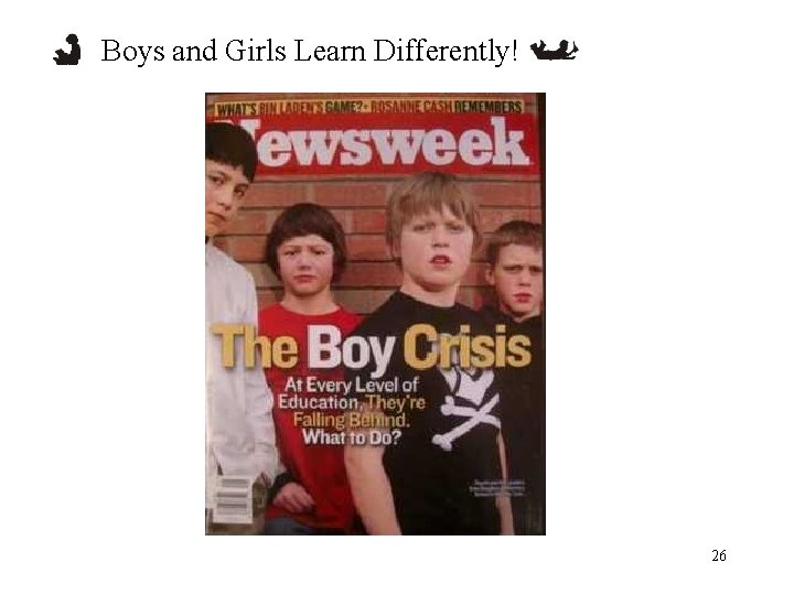 Boys and Girls Learn Differently! 26 