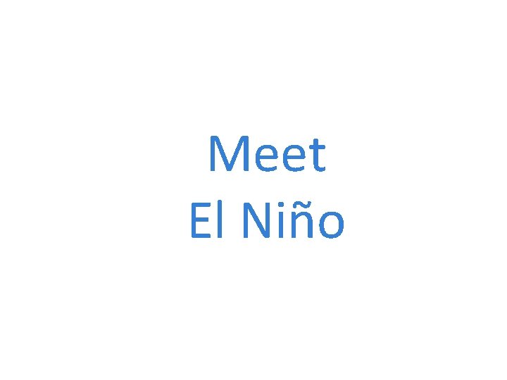 Meet El Niño 