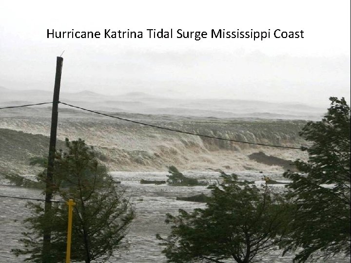 Hurricane Katrina Tidal Surge Mississippi Coast 