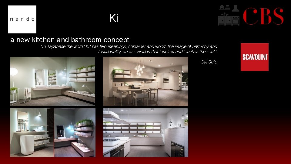Ki a new kitchen and bathroom concept “In Japanese the word “Ki” has two