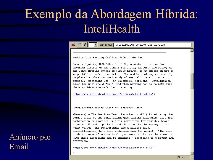 Exemplo da Abordagem Híbrida: Inteli. Health Anúncio por Email 
