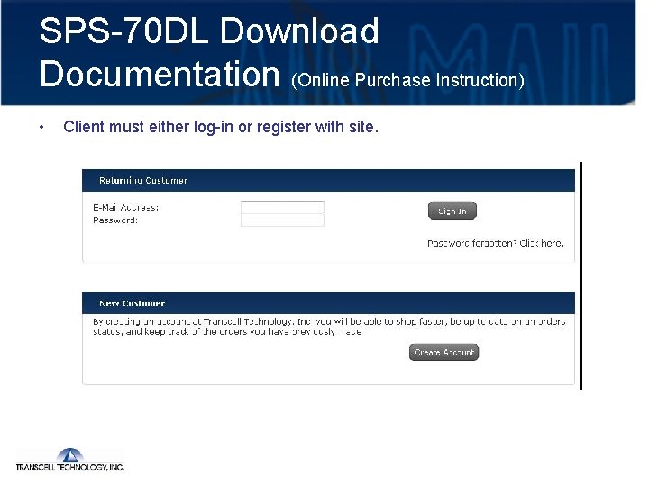 SPS-70 DL Download Documentation (Online Purchase Instruction) • Client must either log-in or register