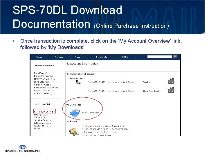 SPS-70 DL Download Documentation (Online Purchase Instruction) • Once transaction is complete, click on