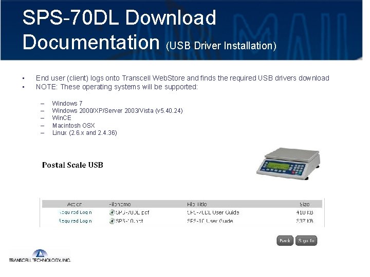 SPS-70 DL Download Documentation (USB Driver Installation) • • End user (client) logs onto