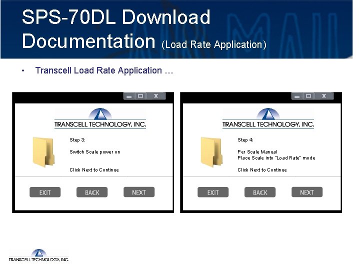 SPS-70 DL Download Documentation (Load Rate Application) • Transcell Load Rate Application … Step