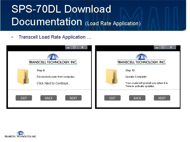 SPS-70 DL Download Documentation (Load Rate Application) • Transcell Load Rate Application … Step