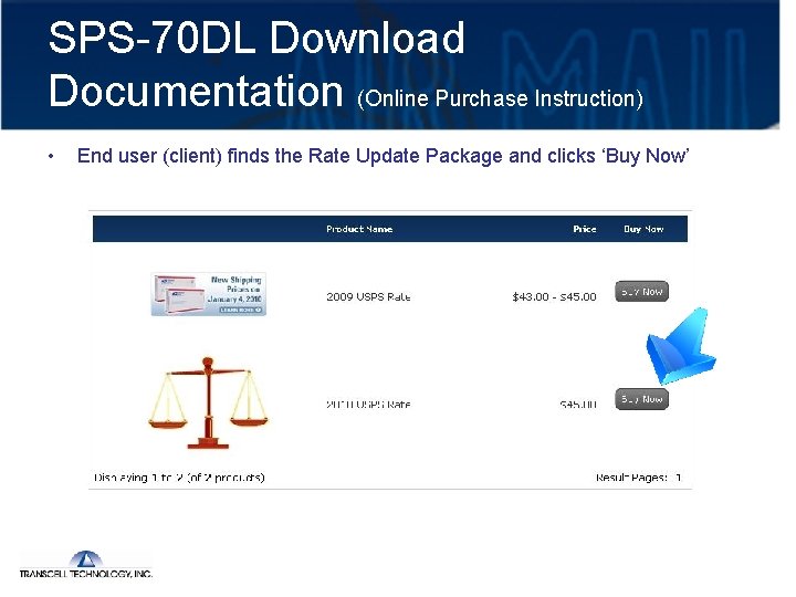 SPS-70 DL Download Documentation (Online Purchase Instruction) • End user (client) finds the Rate