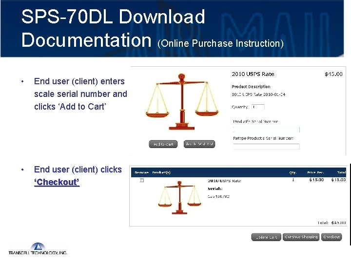 SPS-70 DL Download Documentation (Online Purchase Instruction) • End user (client) enters scale serial