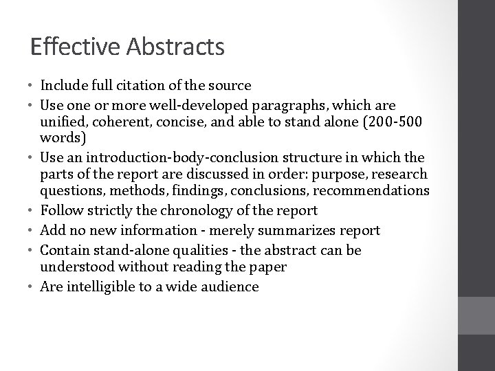 Effective Abstracts • Include full citation of the source • Use one or more