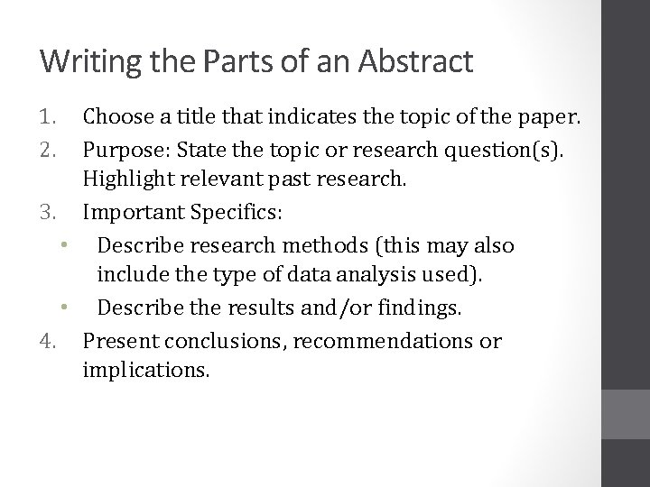 Writing the Parts of an Abstract 1. 2. Choose a title that indicates the