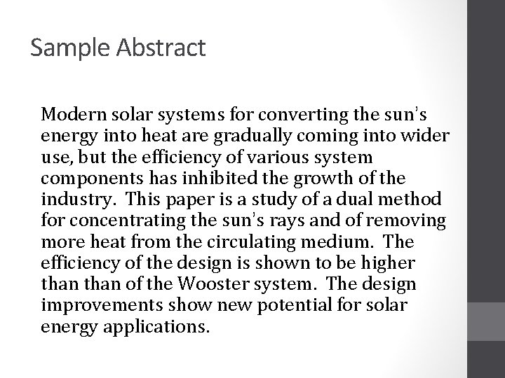 Sample Abstract Modern solar systems for converting the sun’s energy into heat are gradually