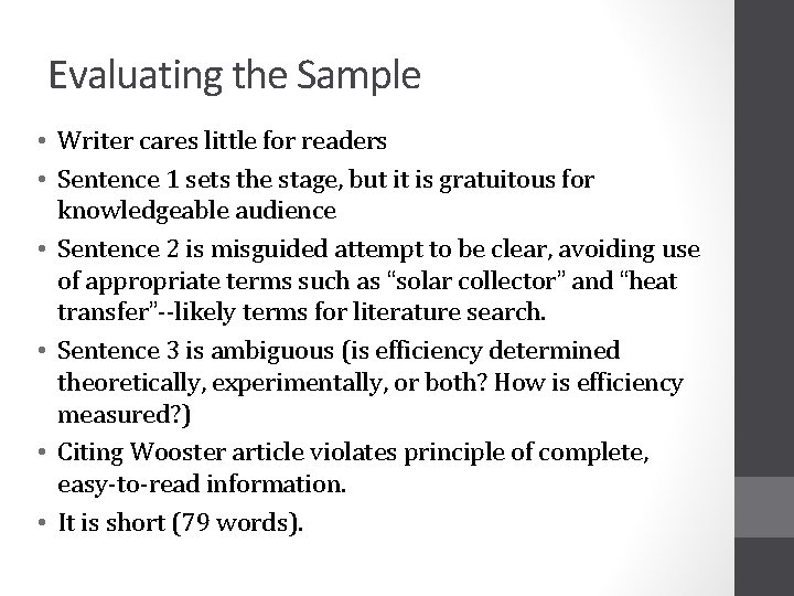 Evaluating the Sample • Writer cares little for readers • Sentence 1 sets the