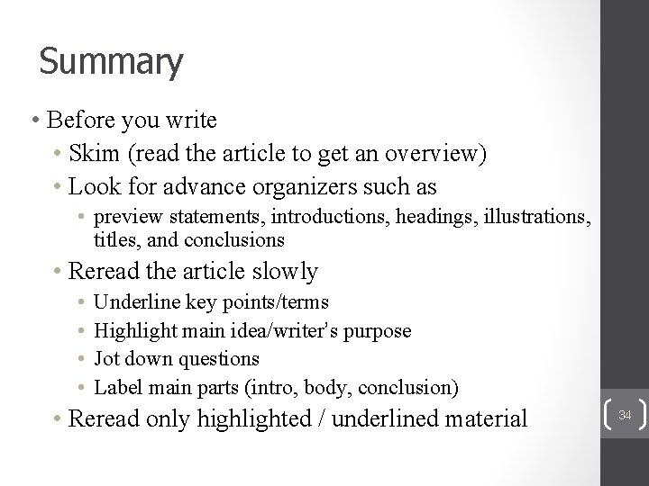 Summary • Before you write • Skim (read the article to get an overview)