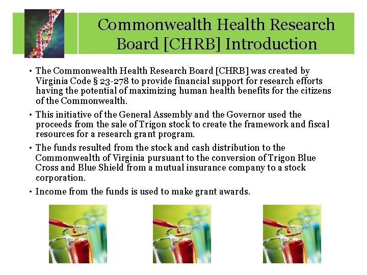 Commonwealth Health Research Board [CHRB] Introduction • The Commonwealth Health Research Board [CHRB] was