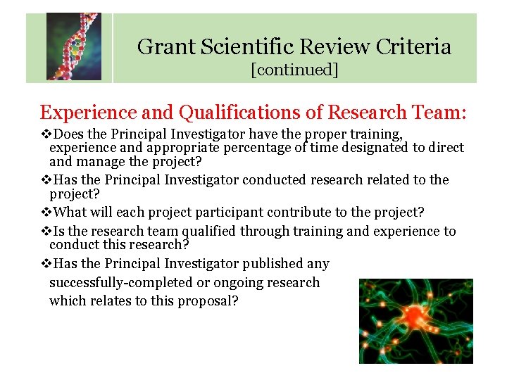 Grant Scientific Review Criteria Calendar of Key Dates [continued] Experience and Qualifications of Research