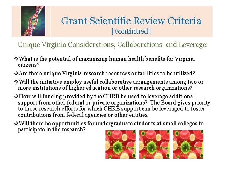 Grant Scientific Review Criteria Calendar of Key Dates [continued] Unique Virginia Considerations, Collaborations and