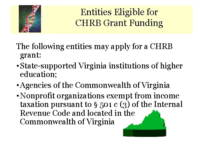 Entities Eligible for CHRB Grant Funding Calendar of Key Dates The following entities may